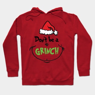 Don't Be A Grinnch Christmas Gift Hoodie